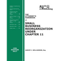 The Attorney's Handbook on Small Business Reorganization Under Chapter 11 (2017): A Legal Practitioner's Handbook on Chapter 11 Bankruptcy