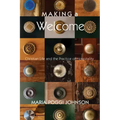 Making a Welcome: Christian Life and the Practice of Hospitality