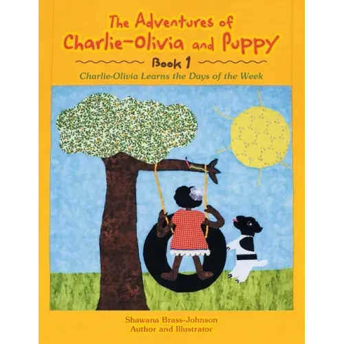 The Adventures of Charlie-Olivia and Puppy- Book 1: The Days of the Week