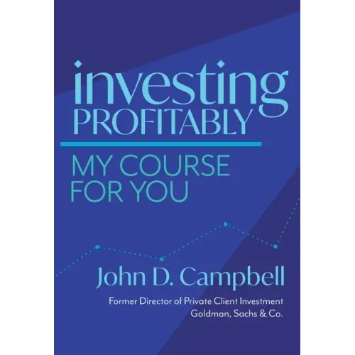 Investing Profitably: My Course For You