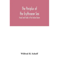 The Periplus of the Erythraean Sea: travel and trade in the Indian Ocean