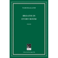 Breath in Every Room