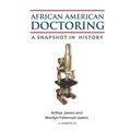 African American Doctoring: A Snapshot in History