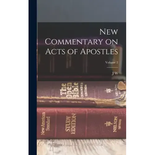 New Commentary on Acts of Apostles; Volume 2