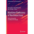 Maritime Prehistory of Northeast Asia: With a Foreword by Dr. William W. Fitzhugh