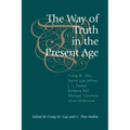 The Way of Truth in the Present Age