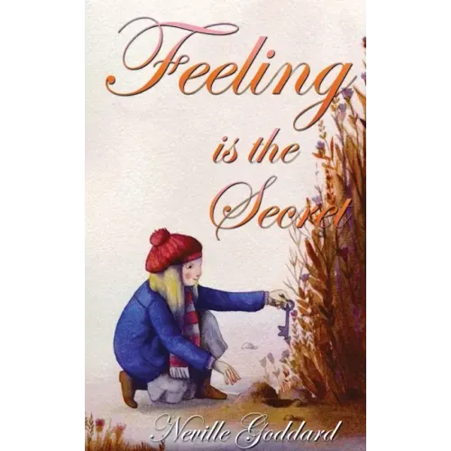 Feeling Is The Secret