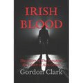 Irish Blood: The return of The Troubles, the return of Alex Green