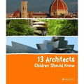 13 Architects Children Should Know