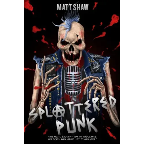 Splattered Punk: Turning The Gore, Violence and Sex Up To "Eleven"!