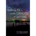Redefining Job and the Conundrum of Suffering