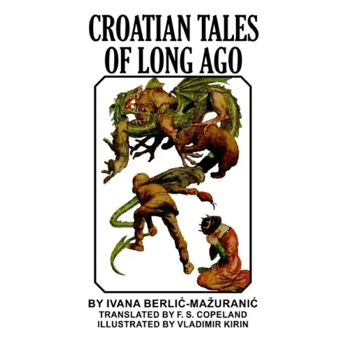 Croatian Tales of Long Ago