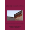 The Haunted and the Haunters or the House and the Brain: (Edward Bulwer Lytton Classic Collection)