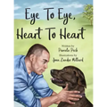 Eye to Eye, Heart to Heart