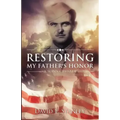 Restoring My Father's Honor: A Son's Crusade