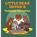 Little Bear Dover's Camping Adventure
