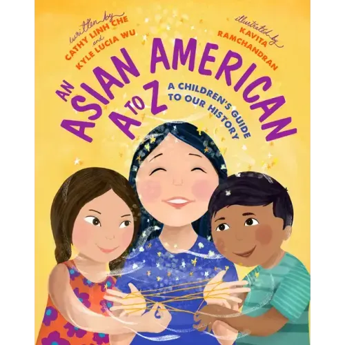 An Asian American A to Z: A Children's Guide to Our History
