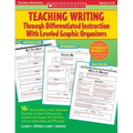 Teaching Writing Through Differentiated Instruction with Leveled Graphic Organizers