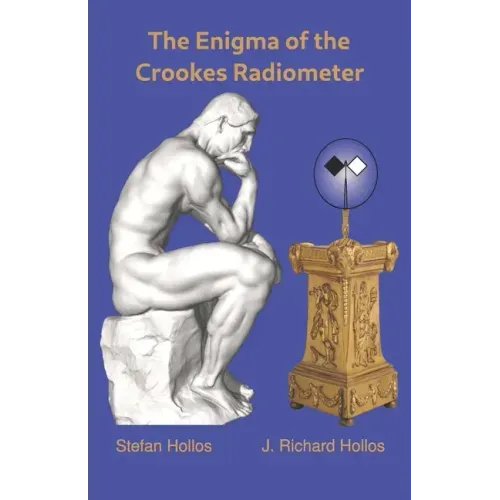 The Enigma of the Crookes Radiometer