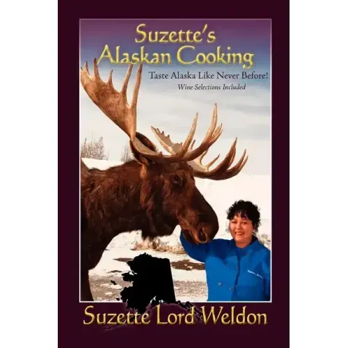 Suzette's Alaskan Cooking