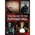 Teen Guide to the Supernatural