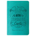 The Bible for Courageous Girls: New Life Version