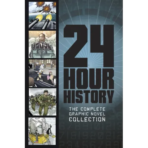 24-Hour History: The Complete Graphic Novel Collection