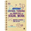 Applying Critical Thinking and Analysis in Social Work