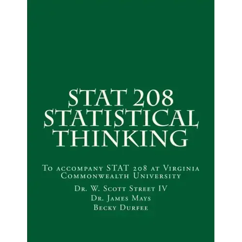 Stat 208 Statistical Thinking: A Book for Stat 208 at Virginia Commonwealth University