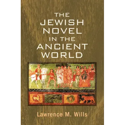 The Jewish Novel in the Ancient World