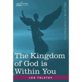 The Kingdom of God Is Within You
