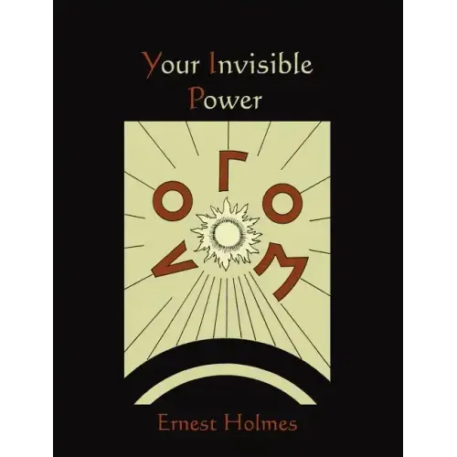 Your Invisible Power