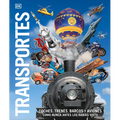 Transportes (Knowledge Encyclopedia Transport): Coches, Trenes, Barcos Y Aviones Como Nunca Antes Los Habías Visto