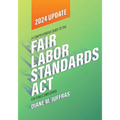 A Comprehensive Guide to the Fair Labor Standards ACT for Public Employers