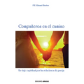 Compañeros En El Camino: Un Viaje Espiritual Por Las Relaciones de Pareja