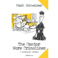 The Cantor Wore Crinolines