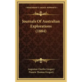 Journals Of Australian Explorations (1884)