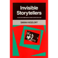 Invisible Storytellers: Voice-Over Narration in American Fiction Film