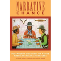 Narrative Chance: Postmodern Discourse on Native American Indian Literatures Volume 8