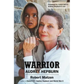 Warrior: Audrey Hepburn