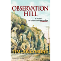 Observation Hill: a novel of class and murder