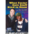 What Staff Need to Know: Teens in the System Write about What Works