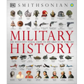 Military History: The Definitive Visual Guide to the Objects of Warfare