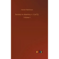 Society in America, v. 1 (of 2): Volume 1