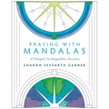 Praying with Mandalas: A Colorful, Contemplative Practice