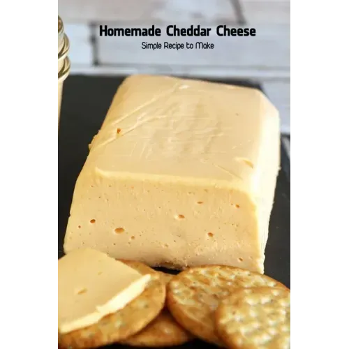 Homemade Cheddar Cheese: Simple Recipe to Make: Cookbook Homemade