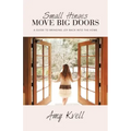 Small Hinges Move Big Doors: A Guide to Bringing Joy Back into the Home