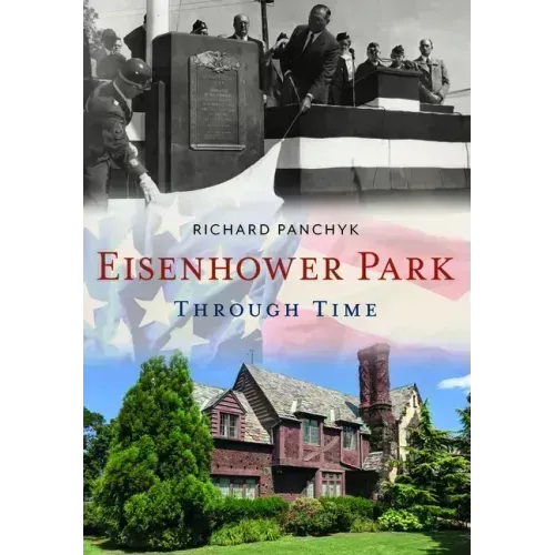 Eisenhower Park Through Time
