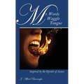 Mr. Words Waggle Tongue: Inspired by the Epistle of James
