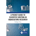 A Pocket Guide to Scientific Writing in Aquaculture Research